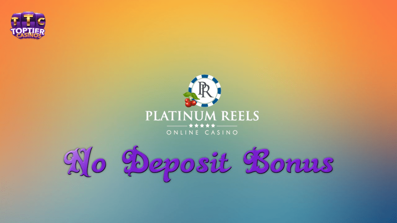 Platinum Reels No Deposit Bonus Codes 2023 100 Free Chips