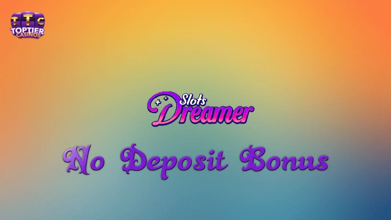 Slots Dreamer No Deposit Bonus Codes 2023 Claim Free Bets