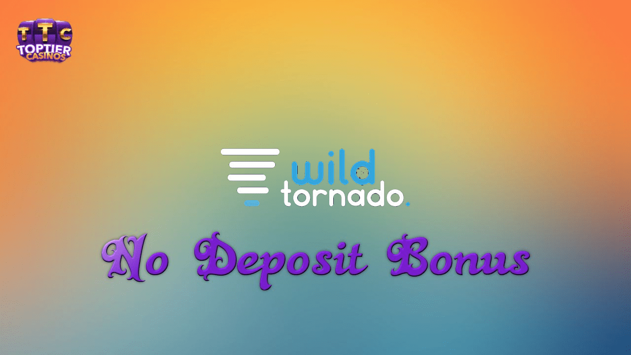 Wild Tornado No Deposit Bonus Codes 2023 Free Casino Chip